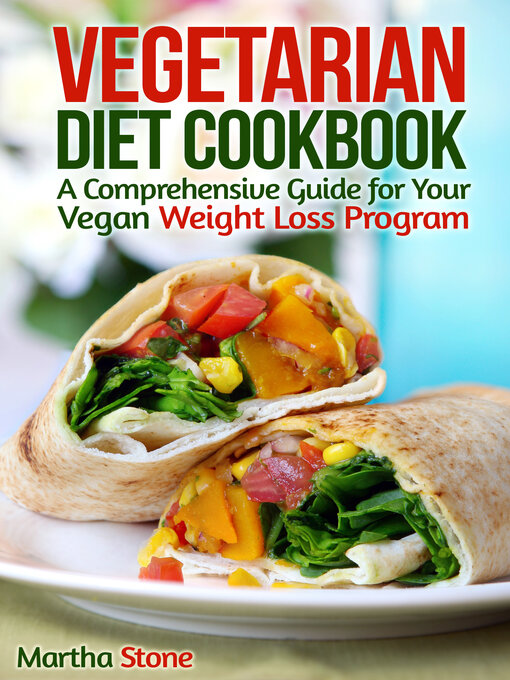 Title details for Vegetarian Diet Cookbook by Martha Stone - Available